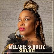 Melanie Scholtz - Seven (2024) [Hi-Res]