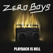 Zero Boys - Playback Is Hell (2025) [Hi-Res]