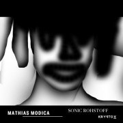 Mathias Modica - Sonic Rohstoff (2021)