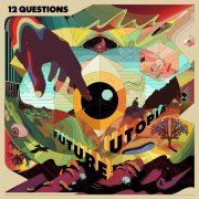 Future Utopia - 12 Questions (2020) [Hi-Res]