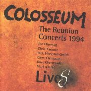 Colosseum - The Reunion Concerts 1994 (1995)