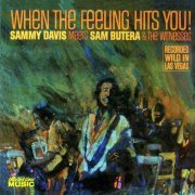 Sammy Davis, Jr. Meets Sam Butera & The Witnesses - When the Feeling Hits You! (1965)