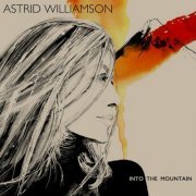 Astrid Williamson - Into The Mountain (2022)