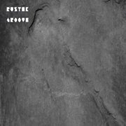 Sector 4 - Rustik Groove (2020)