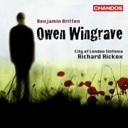 Richard Hickox, City Of London Sinfonia, Peter Coleman-Wright, Alan Opie, James Gilchrist, Elizabeth Connell, Janice Watson, Sarah Fox - Britten: Owen Wingrave (2008) [Hi-Res]