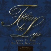 Peter Hoffmann - Fleur de Lys pour le Roy (Ballets Baroques) (2023)