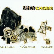 Paul Dunmall, Trevor Taylor, Paul Rogers - Zoochosis (2006)