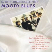 Moody Blues - 16 Unforgettable Hits (1993)