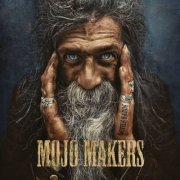 The Mojo Makers - Devils Hands (2014)