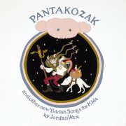 Jordan Wax - Pantakozak and Other New Yiddish Songs for Kids (2025)