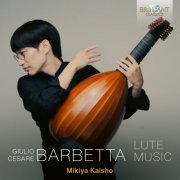 Mikiya Kaisho - Barbetta: Lute Music (2026) [Hi-Res]