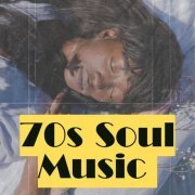 VA - 70s Soul Music (2024)