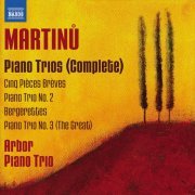 Arbor Piano Trio - Martinů: Piano Trios (Complete) (2012)