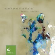 Beverley Johnston - Woman Runs with Wolves (2013)