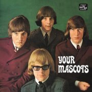 The Mascots - Your Mascots (Expanded Edition) (2014)