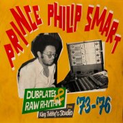 Prince Phillip Smart, King Tubby, Augustus Pablo - Dubplates & Raw Rhythms From King Tubbys Studio 73 - 76 (2025) [Hi-Res]