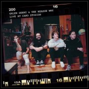 Galen Deery and The Reason Why - Live at Cako Studios (2025) [Hi-Res]