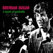 Brendan Dugan - A Touch Of Nashville (1971)