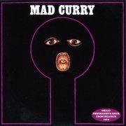 Mad Curry - Mad Curry (Reissue) (1970/2013)