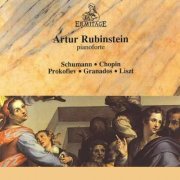 Arthur Rubinstein - Artur Rubinstein: Schumann, Chopin, Prokofiev, Granados, Liszt (2023)