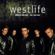 Westlife - World Of Our Own -  No.1 Hits Plus (2002)