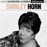 Shirley Horn - Essential Classics, Vol. 916: Shirley Horn (2025)
