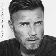 Gary Barlow - Since I Saw You Last (2013) FLAC