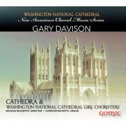 Cathedra, Christopher Betts & Michael McCarthy - New American Choral Music Series: Gary Davison (2015)