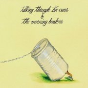 The Morning Benders - Talking Through Tin Cans (2014) FLAC