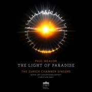 The Zurich Chamber Singers, Sonic.art Saxophone Quartet, Christian Erny - The Light of Paradise (2024) [Hi-Res]