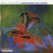 Frank Mantooth - Ladies Sing For Lovers (2005)