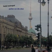 Hotel Metropol - Perlen vor die Säue (2022) Hi Res