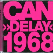 CAN - Delay 1968 (1981) {2006 Remastered Hybrid SACD}