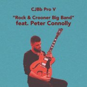 Clasijazz Big Band - CJBb Pro V - "Rock & Crooner Big Band" Peter Connolly (2024) [Hi-Res]