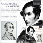 Pier Paolo Vincenzi - Carl Maria von Weber: Piano Sonatas vol. 1-2 (2016-2018) [Hi-Res]