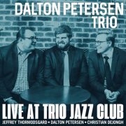 Dalton Petersen Trio - Live At Trio Jazz Club (2024)