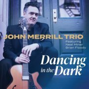 John Merrill Trio - Dancing in the Dark (2023)