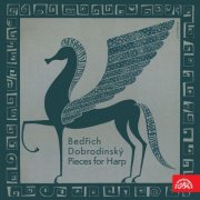 Bedřich Dobrodinský - Pieces for Harp - Händel, Dobrodinský, Trneček (2014)