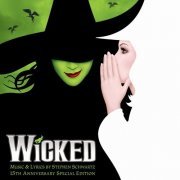 VA - Wicked (15th Anniversary Special Edition) (2019)