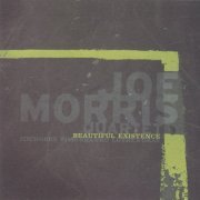 Joe Morris Quartet - Beautiful Existence (2005)