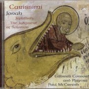 Carissimi - Jepthah-The Judgement of Solomon-Jonah (2008)