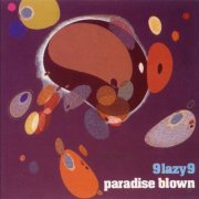 9 Lazy 9 - Paradise Blown (1994)