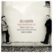 Isabelle Faust, Swedish Radio Symphony Orchestra & Daniel Harding - Bartók: Violin Concertos No. 1 & 2 (2013)