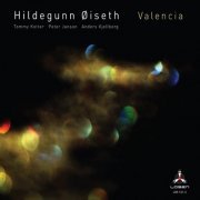 Hildegunn Øiseth - Valencia (2013) [Hi-Res]