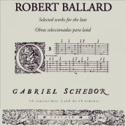 Gabriel Schebor - Robert Ballard: Selected Works for the Lute by Gabriel Schebor (2026) Hi-Res