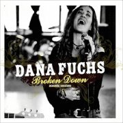 Dana  Fuchs - Broken Down Acoustic Sessions (2015)