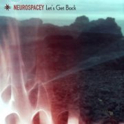 Neurospacey & Cosmicleaf - Let's Get Back (2026)