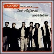 Mocedades - Leyendas Solamente Los Mejores (2004)