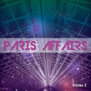 VA - Paris Affairs, Vol. 2 (Selection Of Finest French Lounge Grooves) (2015)