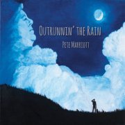 Pete Marriott - Outrunnin the Rain (2014)